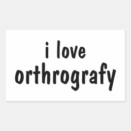 I Love Orthography Funny Spelling Joke Sticker