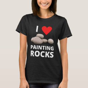 I Love Painting Rocks Heart Rock Kindness Paint Hi T-shirt