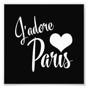 I Love Paris - J'adore Paris  Style Foto Afdruk