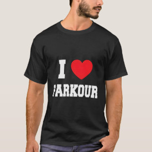 I Love Parkour T-shirt