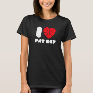 I Love Pat Bev 3 T-shirt