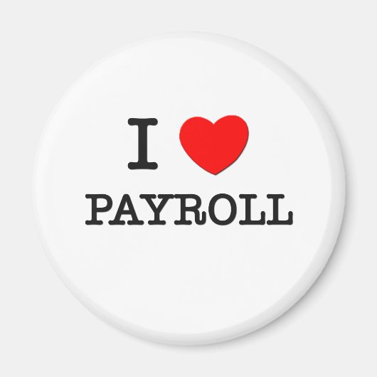 I Love Payroll Magneet (Voorkant)