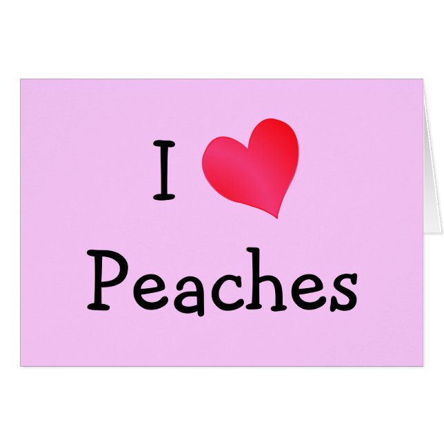 I Love Peaches (Voorkant Horizontaal)