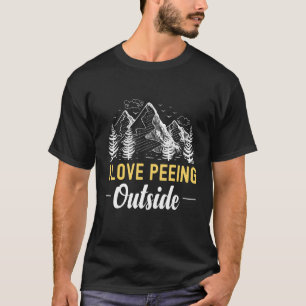 I Love Peeing Outside Glacier Ice Mountain Road T-shirt