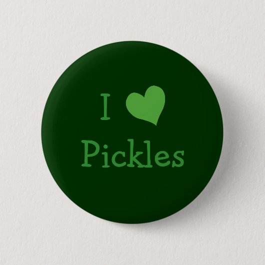 I Love Pickles Button (Voorkant)