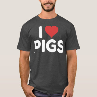 I Love Pigs Premium3041 T-shirt