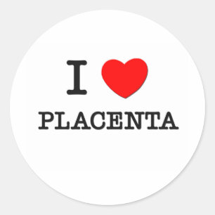 I Love Placenta Ronde Sticker