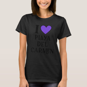 I Love Playa del Carmen Mexico Vacation 5 T-shirt