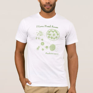 I Love Pond Scum T-shirt