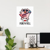 I Love Pork and Roll Funny Music Pig Pun Poster (Thuiskantoor)