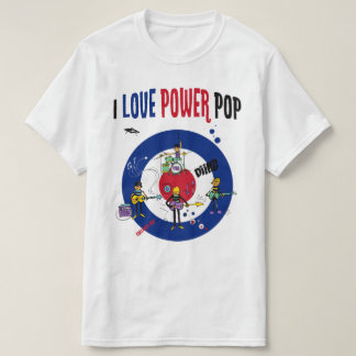 I love powerpop -B T-shirt