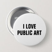 I Love Public Art™ Button (Aanpassen!) (Voorkant /achterkant)