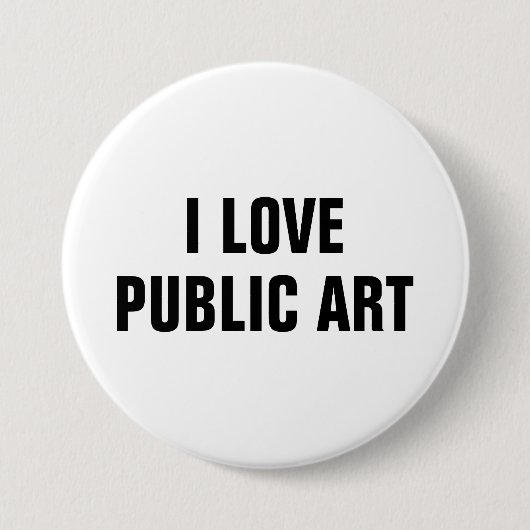I Love Public Art™ Button (Aanpassen!) (Voorkant)