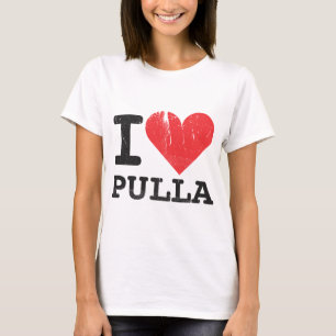 I Love Pulla T-shirt