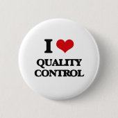 I Love Quality Control Ronde Button 5,7 Cm (Voorkant)