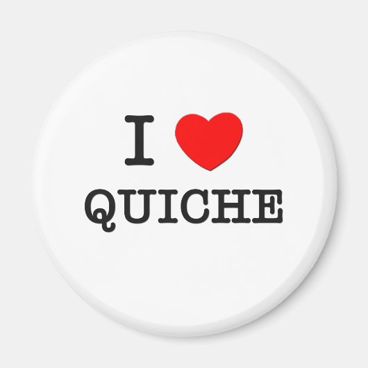 I Love Quiche Magneet (Voorkant)