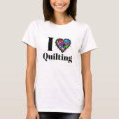 I Love Quilting T-shirt (Voorkant)