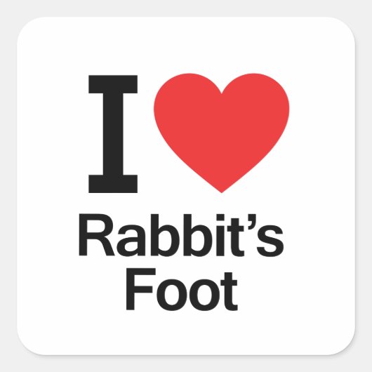 I Love Rabbit's Foot Vierkante Sticker (Voorkant)