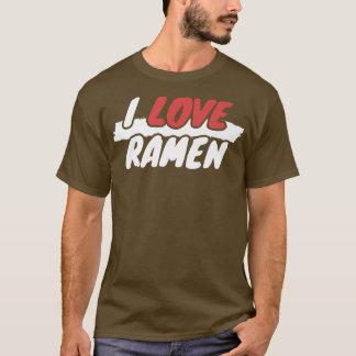 I Love Ramen 299 T-shirt