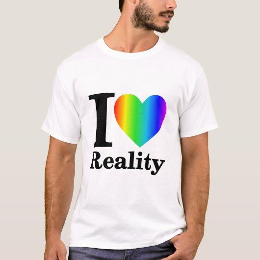 I Love Reality Rainbow T-Shirt (Devant)