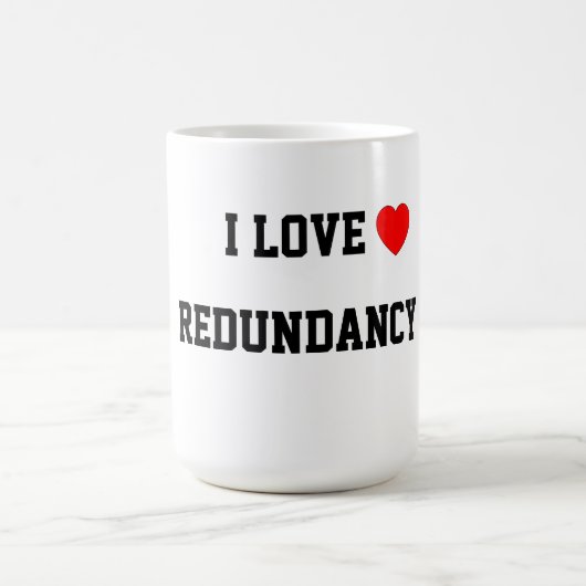 I Love Redundancy Koffiemok (Center)