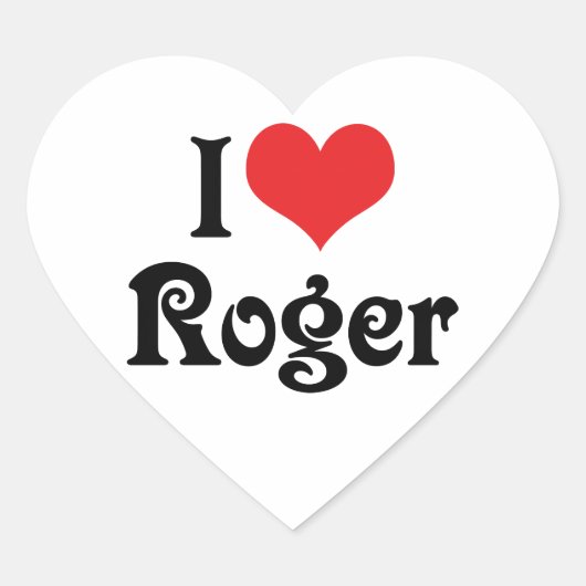I Love Roger Hart Sticker (Voorkant)