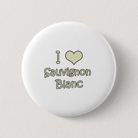 I Love Sauvignon Blanc Ronde Button 5,7 Cm (Voorkant)