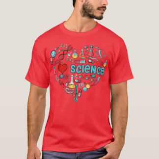 I Love Science Heart Proud Science Science Science T-shirt
