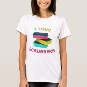 I Love Scrubbers T-shirt