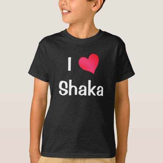 I Love Shaka T-shirt (Voorkant)