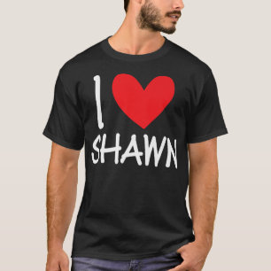 I Love Shawn Name Persoonlijke Mannen Guy BFF Frie T-shirt