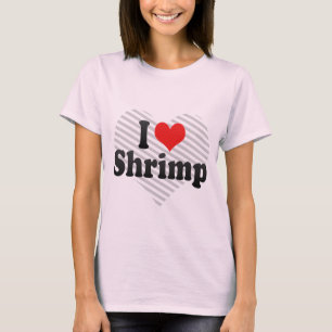 I Love Shrimp T-shirt