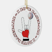 I Love Sign BASEBALL ORNAMENT ASL (Rechts)