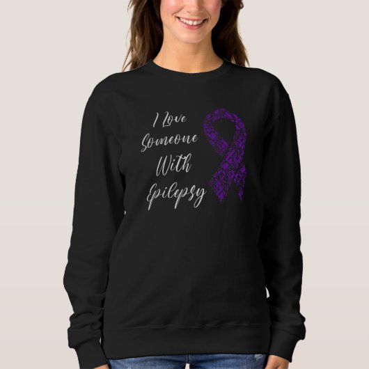 I Love Someone With Epilepsy Awareness Day Warrior Trui (Voorkant)