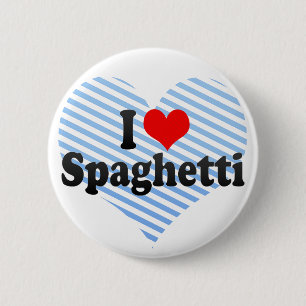 I Love Spaghetti Ronde Button 5,7 Cm