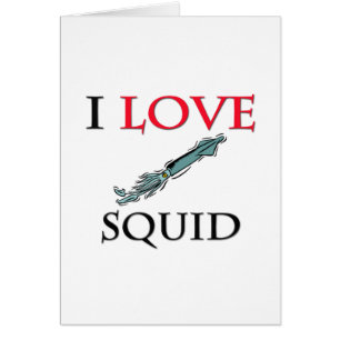 I Love Squid