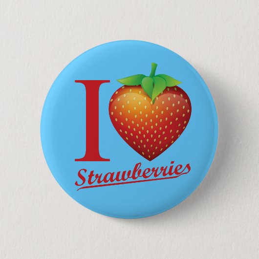 I Love Strawberry Ronde Button 5,7 Cm (Voorkant)