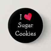 I Love Sugar Cookies Button (Voorkant)