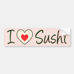 I Love Sushi Bumpersticker
