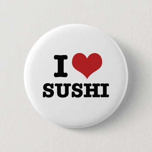 I Love Sushi Ronde Button 5,7 Cm (Voorkant)