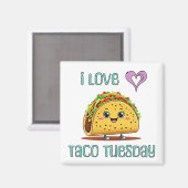 I Love Taco Tuesday Magneet (Voorkant / Achterkant)