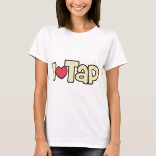 I Love Tap T-shirt