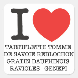 I Love Tartiflette Vierkante Sticker