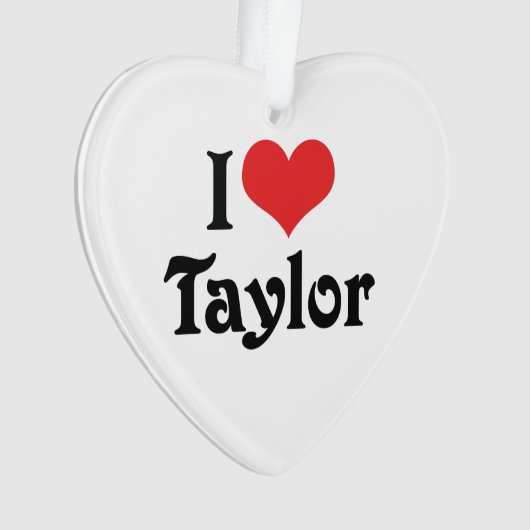 I Love Taylor (devant)
