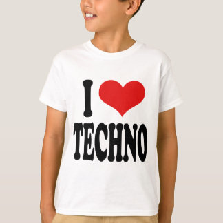 I Love Techno T-shirt