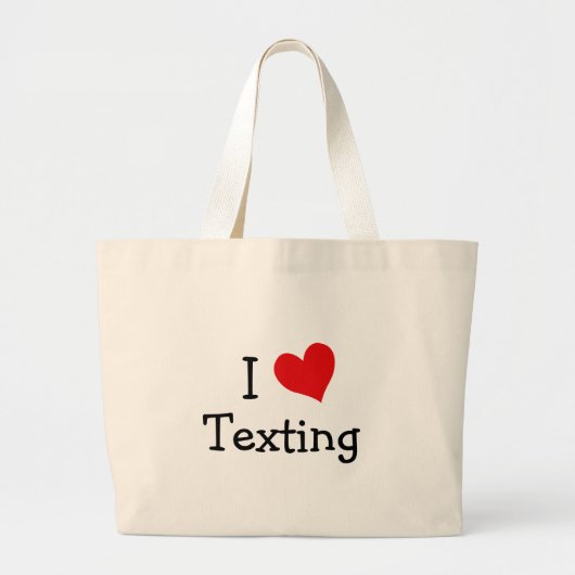 I Love Texting Grote Tote Bag (Voorkant)