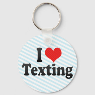 I Love Texting Sleutelhanger