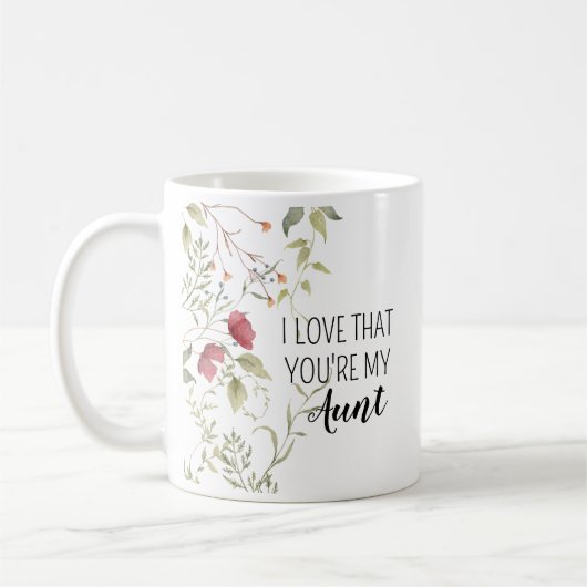 I Love That You’re My Aunt – Floral Sentimental Koffiemok (Links)
