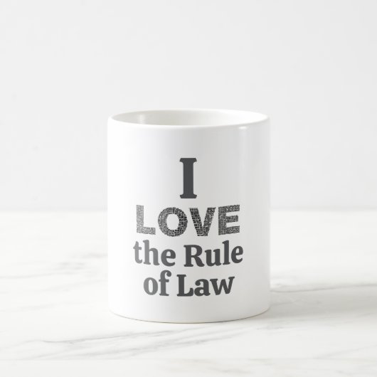 I Love the Rule of Law Coffee Mug (Centre)