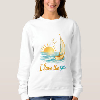 I Love the Sea Sailboat Ocean Sunset Design Trui